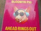 LP BLODWYN PIG Ahead Rings Out 1st GERMAMY, EX+