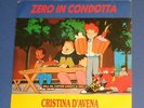 CRISTINA D'AVENA. ZERO IN CONDOTTA. RARO 7