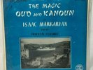 Isaac Markarian Oriental Ensemble The Magic Oud & Kanoun Vinyl LP Record Turkish