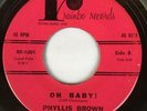 PHYLLIS BROWN OH BABY/ WHY RARE 1965 NORTHERN SOUL on RAINBO RR-1001 STRONG VG