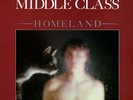 Middle Class ?– Homeland - LP USA 1982