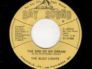 NORTHERN/SWEET SOUL-BLEU LIGHTS-BAY SOUND 67010-THE END OF MY DREAM/YES I DO