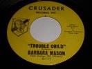 Barbara Mason: Trouble Child / Dedicated To You 45 - Soul
