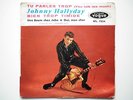 Johnny Hallyday 45Tours EP vinyle Tu Parles Trop erreur titre