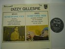 Dizzy Gillespie ?Something Old, Something New Philips SBL7570 Original UK Vinyl