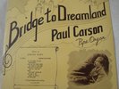 BRIDGE TO DREAMLAND PAUL CARSON PIPE ORGAN VINYL LP ALBUM ALMA RECORDS MONO VG++