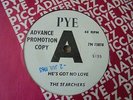 The Searchers - He's Got No Love 1965 UK 45 PYE DEMO