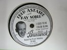 BRUNSWICK USA 78 8189 I USED TO BE COLOR BLIND FRED ASTAIRE RAY NOBLE (217)14