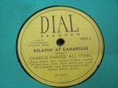 DIAL RECORDS 78 RELAXIN' AT CAMARILLO CHARLIE PARKER ALL STARS (245)17