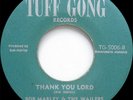 Bob Marley & The Wailers THANK YOU LORD / MELLOW MOOD Tuff Gong 45 EX