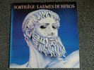 SORTILEGE - Larmes de héros - LP / 33T