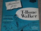 T BONE WALKER  CLASSICS IN JAZZ  ORIGINAL UK 10