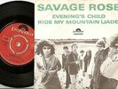 THE SAVAGE ROSE EVENING`S CHILD & MOUNTAIN DANISH 45+PS 1968 KOPPEL PROG PSYCH
