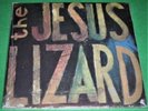 THE JESUS LIZARD = 'Lash' 1993 US 3 x 7