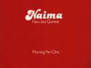 Naima New Jazz Quintett ?– Morning Part One 1980 Jazz Haus Musik JHM 05 ST LP NM