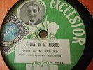Rare disque 78 tours Bérard sur Excelsior ....  L'étoile de la misère