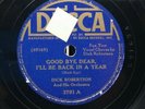 DICK ROBERTSON DECCA 3791 GOOD BYE DEAR/BE HONEST WITH ME 1941 78 RPM GENE AUTRY