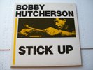 BOBBY HUTCHERSON : Stick Up VINYL LP