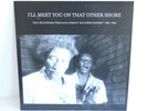I'll Meet You On That Other Shore Alan Lomax Southern Mississippi Records Vinyl