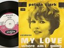 PETULA CLARK MY LOVE & WHERE AM I GOING DANISH 45+PS 1966 GIRL MOD NORTHERN SOUL