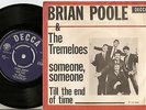 BRIAN POOLE & THE TREMELOES SOMEONE, SOMEONE DANISH PS+45 1964 MOD FREAKBEAT R&B