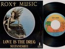 ROXY MUSIC 'Love Is The Drug / Sultanesque' 1975 Spanish 7