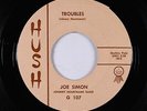 R&B Soul 45 - Joe Simon - Troubles/I See Your Face - Hush - VG+ mp3