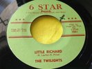 Rare Doo Wop 45 : The Twilights   Little Richard   Bohemian   6 Star 1002