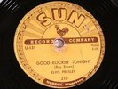 ELVIS PRESLEY Good Rockin' Tonight / I Don't Care If The Sun SUN 210 78 RPM