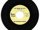 DOO WOP 45 THE SWINGING HEARTS YOU SPEAK OF LOVE ON MAGIC TOUCH VG+ ORIGINAL