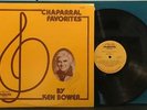 KEN BOWER CHAPARRAL FAVORITES VG++/SVG++ MONO LP SIGNED GARY SHOEMAKE BLUEGRASS