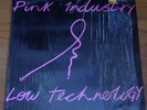 RARE  Pink Industry - LOW TECHNOLOGY - LP RECORD - 1983 - VGC+ (Pink Military)