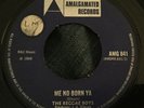 THE REGGAE BOYS - Me No Born Ya. UK amalgamated 45’. 1969 Ska Rocksteady