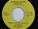 Northern Soul 45 GENE CHANDLER Think Nothing About It CONSTELLATION VG+ HEAR