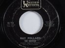 Northern Soul 45 RAY POLLARD The Drifter UNITED ARTISTS HEAR