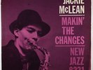 Jackie McLean - Makin' The Changes LP - New Jazz - NJLP 8231 Mono DG RVG