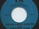 HEAR- Rare Garage 45- The 13th Floor Elevators- You're Gonna Miss Me - IA # 107