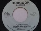 RARE MODERN SOUL FUNK 45 RECORD CROSSTOWN TRAFFIC DURCOOK 1116 VG++