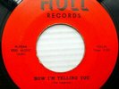 LEGENDS doo-wop 45 original HULL vg++ THE LEGEND OF LOVE NOW I'M TELLING YOU D79