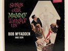 Bob McFadden & Dor ?– Songs Our Mummy Taught Us 1959 Promo LP Brunswick