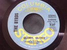 Rare Rock Promo 45 : The Byrds   Glory, Glory   Columbia 4-45440 Promo