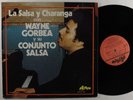 WAYNE GORBEA Y SU CONJUNTO SALSA La Salsa Y Charanga DISCO LP VG+