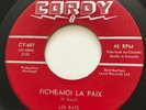 GARAGE PUNK Les Rats FICHE-MOI LA PAIX Cordy 45 very rare French Canadian NM