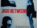 THE GO-BETWEENS - 16 Lovers Lane - 1988 - Mushroom L38950 OZ pressing