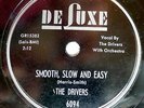 DRIVERS doowop 78 SMOOTH SLOW AND EASY vg++ cond.b/w WOMEN Mint Minus cond. TB28