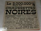 LES CHAUSSETTES NOIRES - LE 2.000.000 - Vinyle/LP - BARCLAY-  80 171 - FR 1962