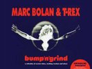 MARC BOLAN & T REX BUMP N GRID 12