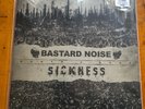 Bastard Noise & Sickness - Man Is The Bastard - Ltd Vinyl - Powerviolence Noise