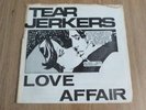 TEAR JERKERS - LOVE AFFAIR - DIY FOLD OUT SLEEVE - EXCELLENT