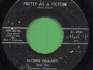 Moses Dillard Pretty As A Picture b/w Go Way Baby Mark V 40-26 PLAY GRADED
